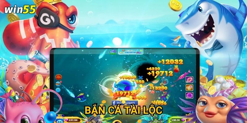 Có phải Bắn Cá Tài Lộc là cách dễ nhất để làm giàu tại Win55? 1 Có phải Bắn Cá Tài Lộc là cách dễ nhất để làm giàu tại Win55?