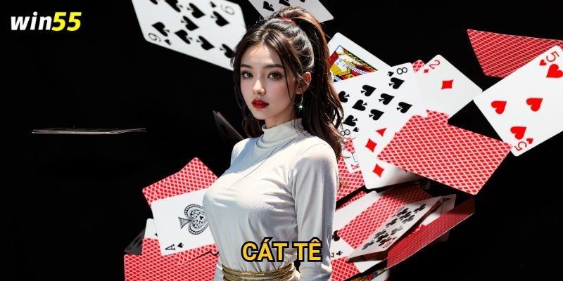 Những bí quyết nào giúp chiến thắng Cát Tê tại Win55? 7 Những bí quyết nào giúp chiến thắng Cát Tê tại Win55?